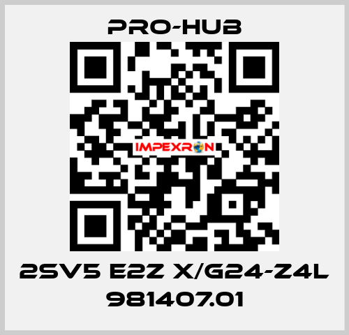 2SV5 E2Z X/G24-Z4L 981407.01 Pro-Hub