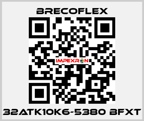 32ATK10K6-5380 BFXT Brecoflex