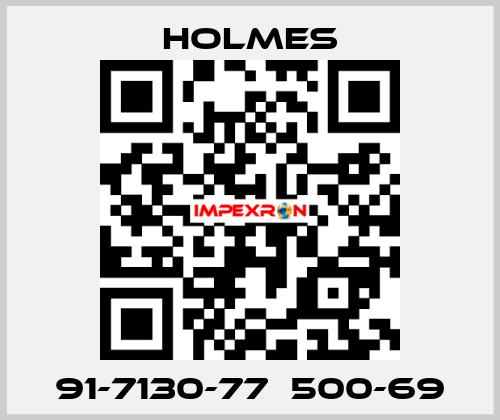 91-7130-77  500-69 Holmes