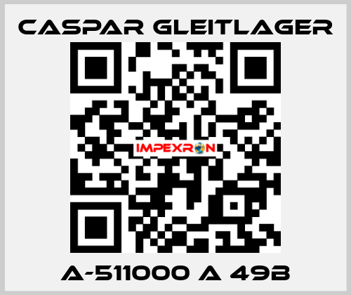 A-511000 A 49B Caspar Gleitlager