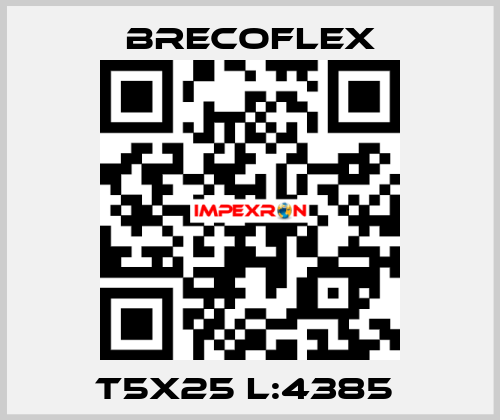 T5X25 L:4385  Brecoflex