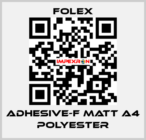 ADHESIVE-F MATT A4 POLYESTER Folex