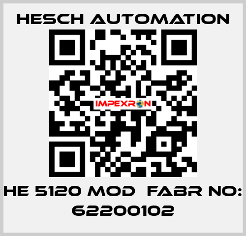 HE 5120 MOD  Fabr No: 62200102 Hesch Automation