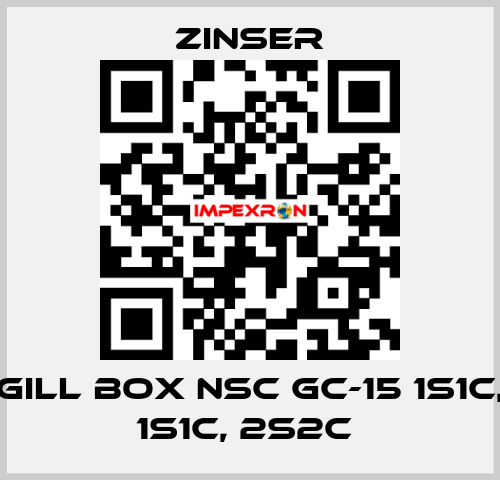 GILL BOX NSC GC-15 1S1C, 1S1C, 2S2C  Zinser