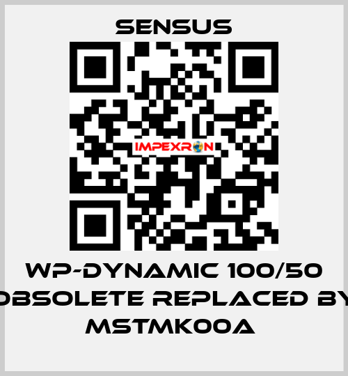 WP-Dynamic 100/50 obsolete replaced by MSTMK00A  Sensus