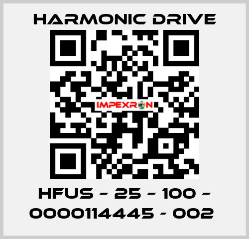 HFUS – 25 – 100 – 0000114445 - 002  Harmonic Drive