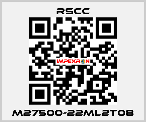 M27500-22ML2T08 RSCC