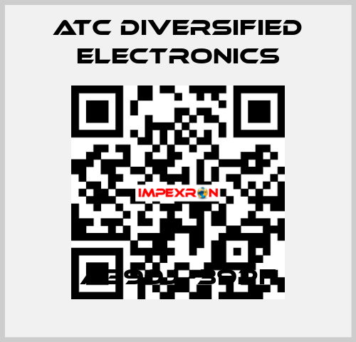 A390j -39pF ATC Diversified Electronics