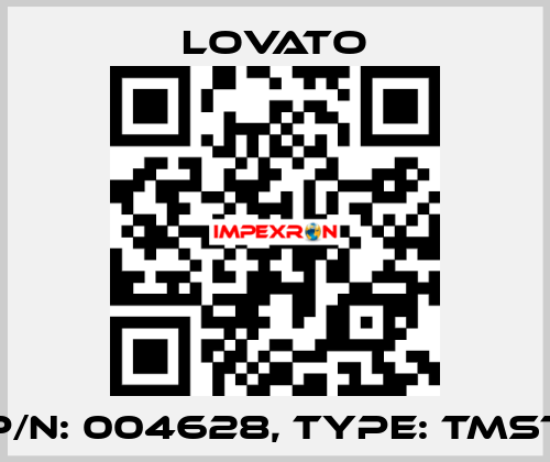 P/N: 004628, Type: TMST Lovato