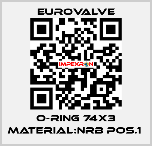 O-RING 74X3 MATERIAL:NRB POS.1  Eurovalve