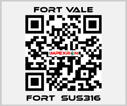 Fort　SUS316 Fort Vale