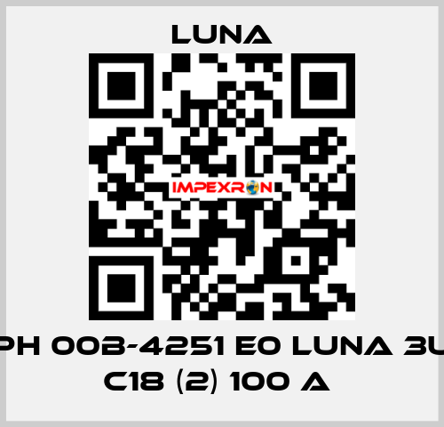 PH 00B-4251 E0 LUNA 3U C18 (2) 100 A  Luna