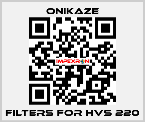 Filters for HVS 220 Onikaze