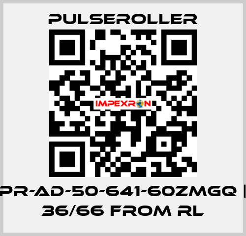 PR-AD-50-641-60ZMGQ | 36/66 from RL PULSEROLLER