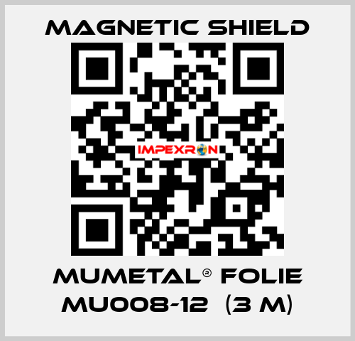 MuMETAL® Folie MU008-12  (3 m) Magnetic Shield