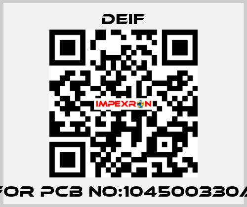 For PCB NO:104500330A Deif