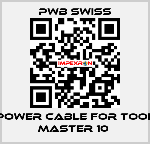 POWER CABLE FOR TOOL MASTER 10  PWB Swiss