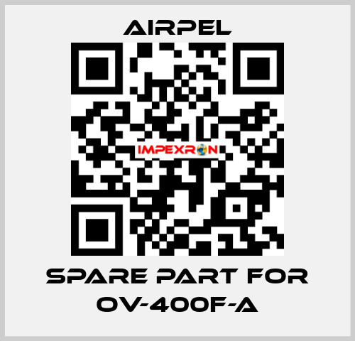 Spare part for OV-400F-A Airpel