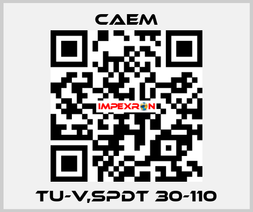 TU-V,SPDT 30-110 CAEM