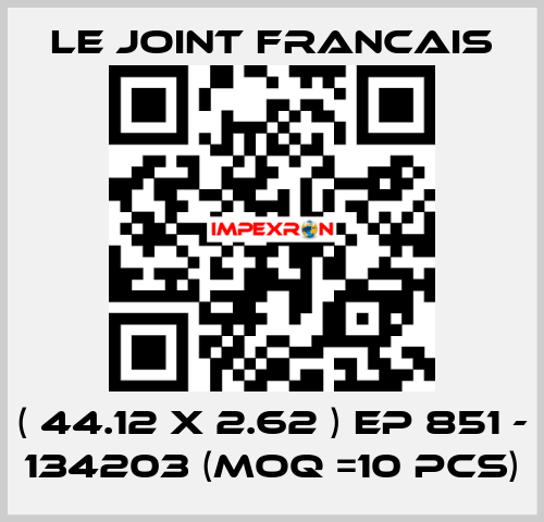 ( 44.12 X 2.62 ) EP 851 - 134203 (MOQ =10 pcs) LE JOINT FRANCAIS