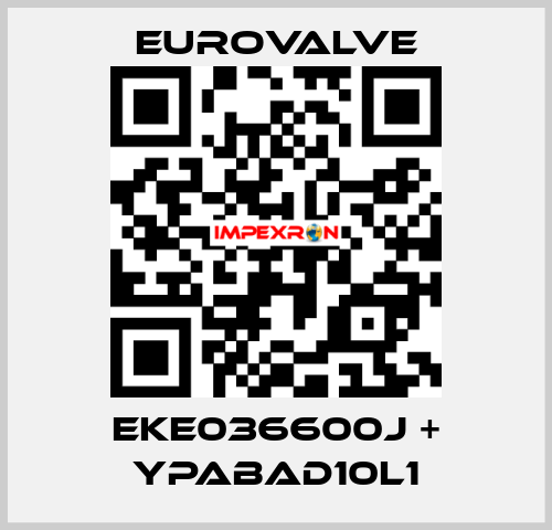 EKE036600J + YPABAD10L1 Eurovalve