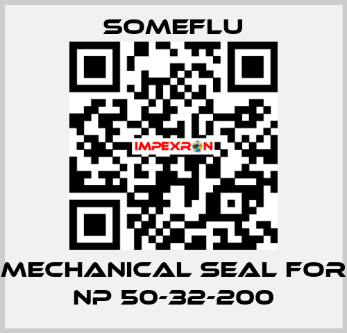 MECHANICAL SEAL for NP 50-32-200 SOMEFLU