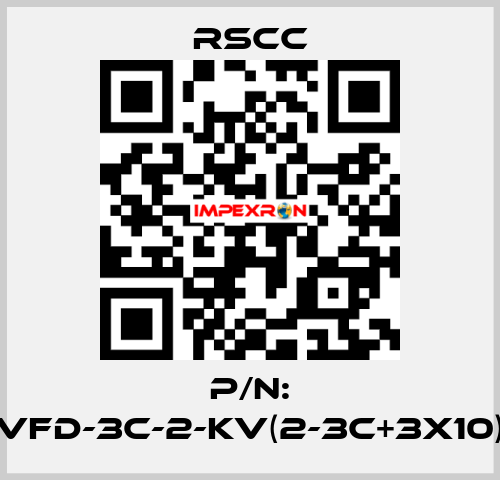 P/N: VFD-3C-2-KV(2-3C+3X10) RSCC