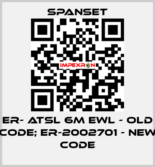 ER- ATSL 6m EWL - old code; ER-2002701 - new code SpanSet