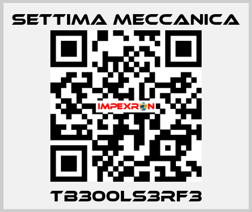 TB300LS3RF3 Settima Meccanica