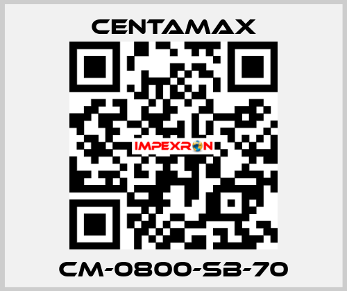 CM-0800-SB-70 CENTAMAX