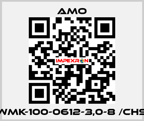 WMK-100-0612-3,0-8 /CHS Amo