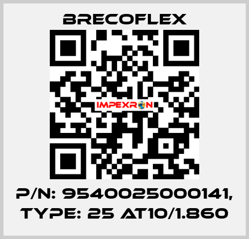 P/N: 9540025000141, Type: 25 AT10/1.860 Brecoflex