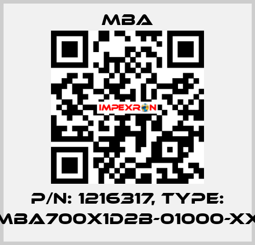 P/N: 1216317, Type: MBA700X1D2B-01000-XX MBA