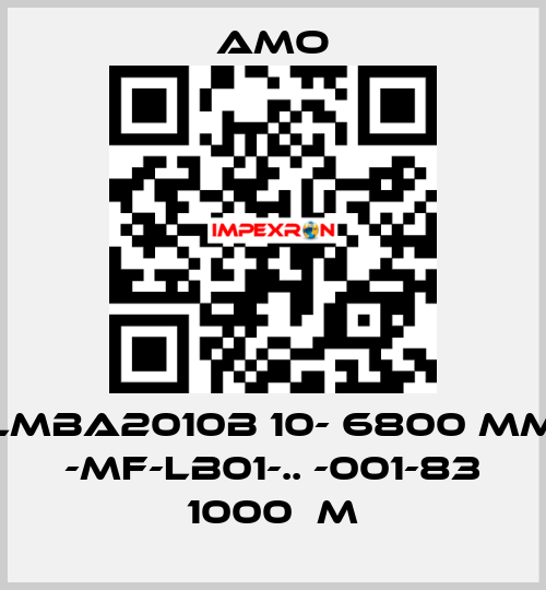 LMBA2010B 10- 6800 MM -MF-LB01-.. -001-83 1000μm Amo