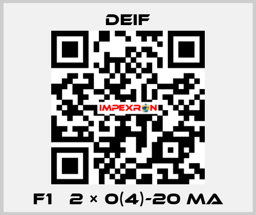 F1   2 × 0(4)-20 mA Deif