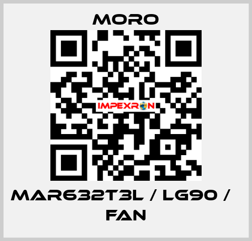 MAR632T3L / LG90 /   FAN Moro