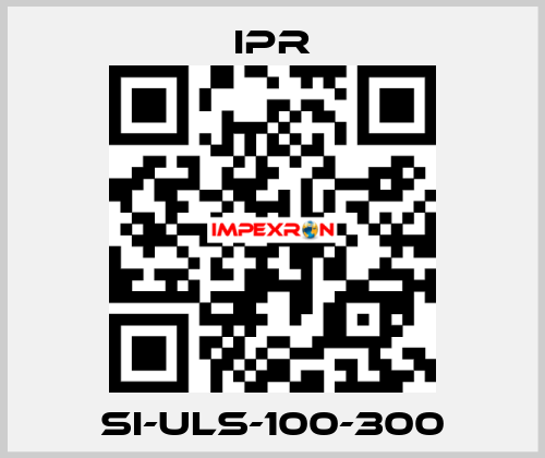 Si-ULS-100-300 IPR