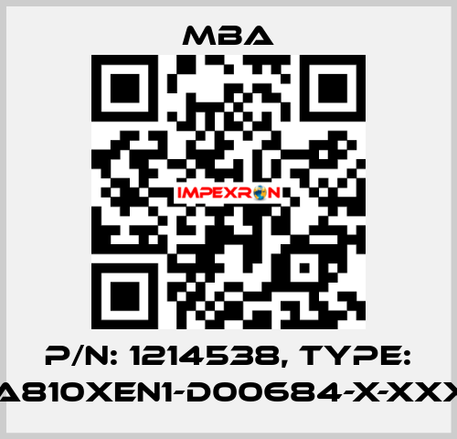 P/N: 1214538, Type: MBA810XEN1-D00684-X-XXXXX MBA