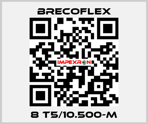 8 T5/10.500-M Brecoflex