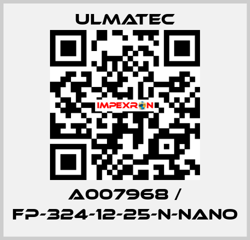 A007968 / FP-324-12-25-N-NANO ULMATEC