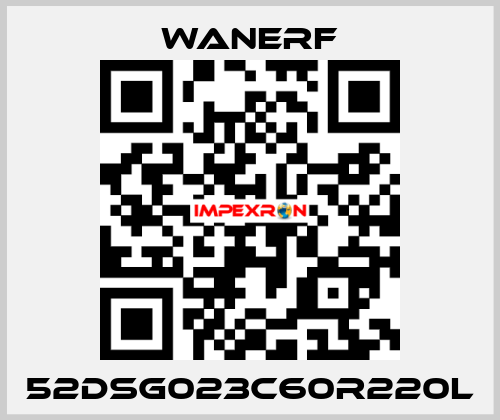 52DSG023C60R220L Wanerf