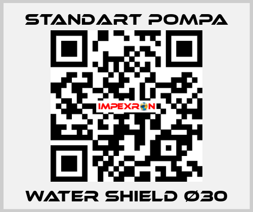 WATER SHIELD Ø30 STANDART POMPA