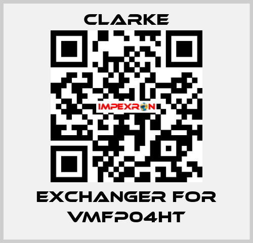 exchanger for VMFP04HT Clarke