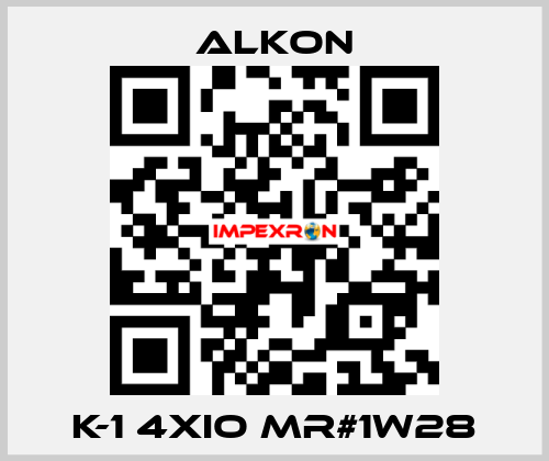 K-1 4XIO MR#1W28 ALKON