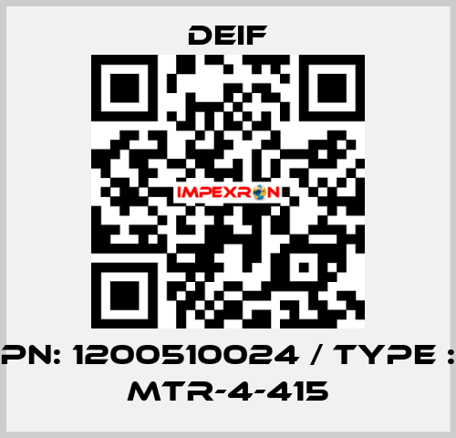 PN: 1200510024 / Type : MTR-4-415 Deif