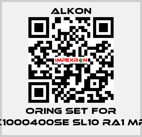 Oring set for K1000400SE SL10 RA1 MR ALKON