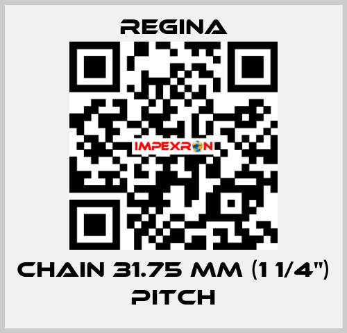 Chain 31.75 mm (1 1/4") pitch Regina