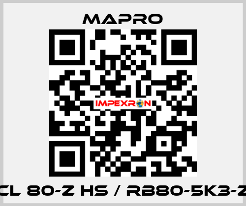 CL 80-Z HS / RB80-5K3-Z Mapro