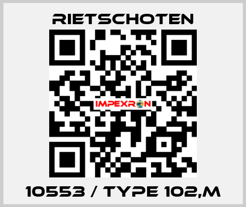 10553 / Type 102,m RIETSCHOTEN