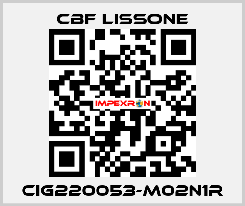 CIG220053-M02N1R CBF LISSONE